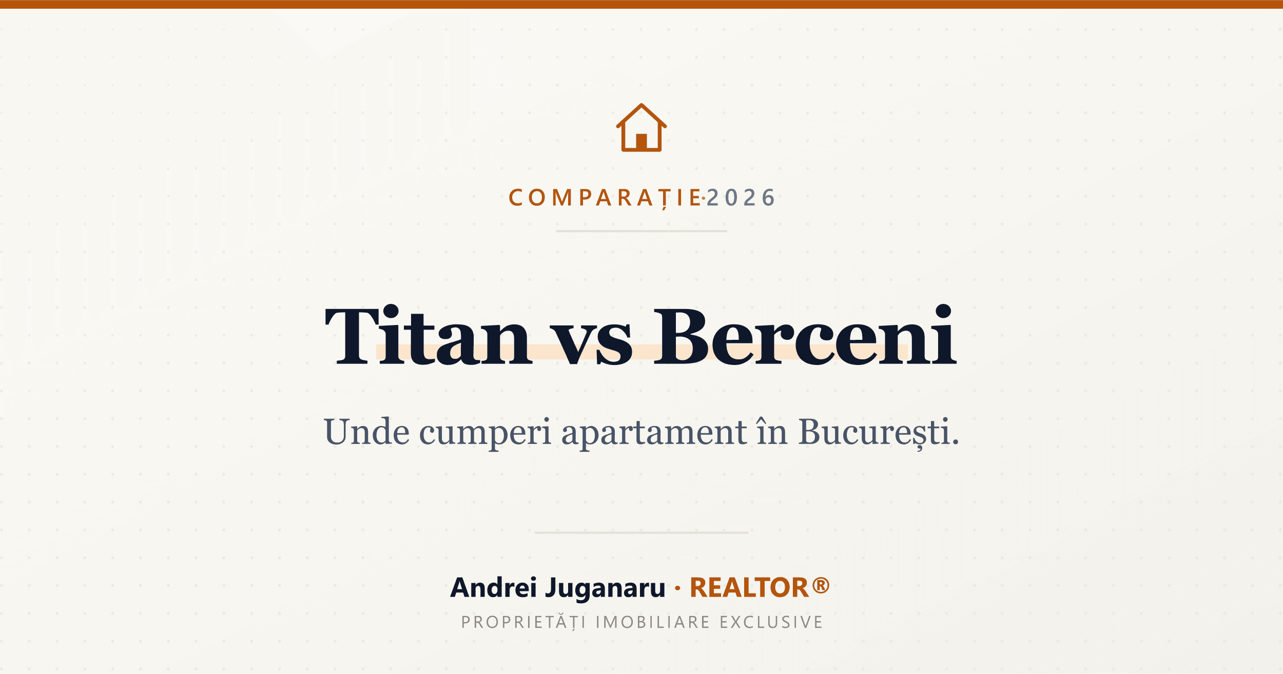 Titan vs Berceni — Unde cumperi apartament în București. Andrei Juganaru, REALTOR®